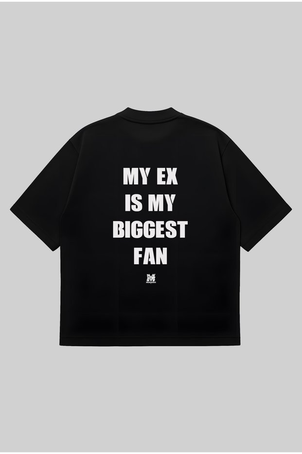 My Ex Is My Biggest Fan Oversize Boxy Fit Unisex 100% Cotton Tshirt – Printed T-Shirt | Streetwear