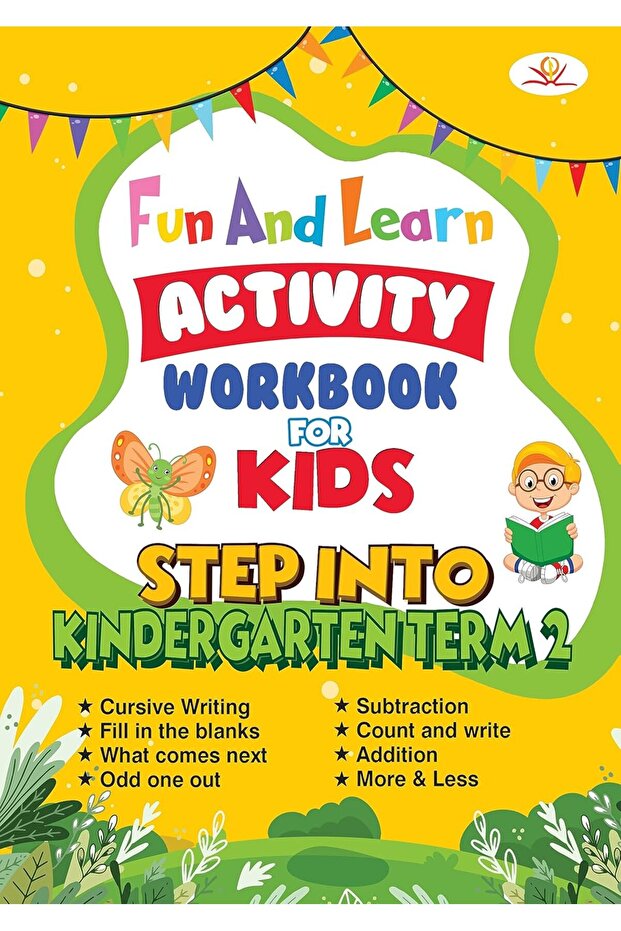 Fun And Learn Activity Workbook For Kids Step Into Kindergarten Term-2