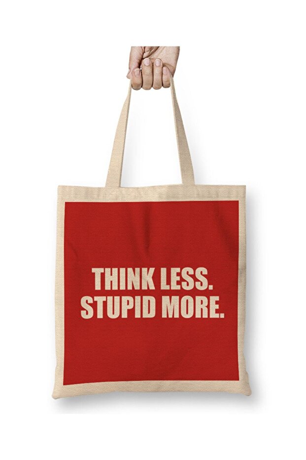 حقيبة قماش Think Less Stupid More بمقبض طويل