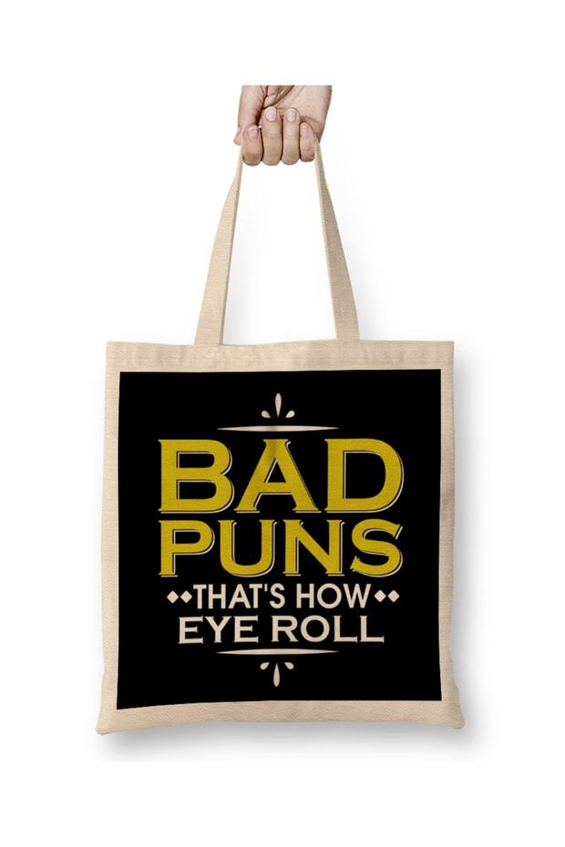 Punny Bad Puns, That's How Eye Roll Funny Pun Tote Bag Long Handle