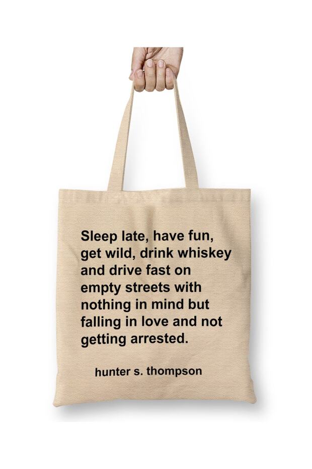 حقيبة قماش من Hunter S Thompson Quote Sleep Late Have Fun Get Wild بمقبض طويل