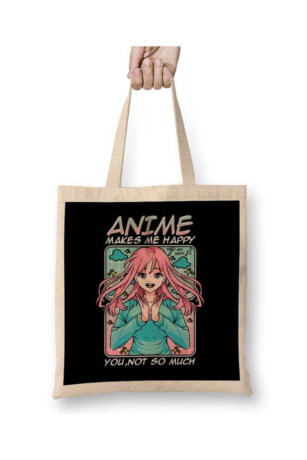 Anime Makes Me Happy You Not So Much Funny Anime Tote Bag Long Handle