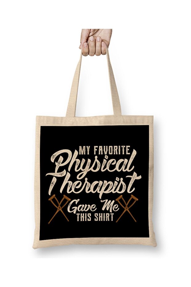 Funny My Favorite Physical Therapist Gave Me This Cloth Bag Long Handle