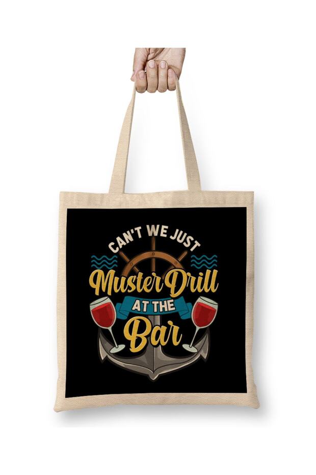 Can't We Just Muster Drill At The Bar Booze Cruise Tote Bag Long Handle