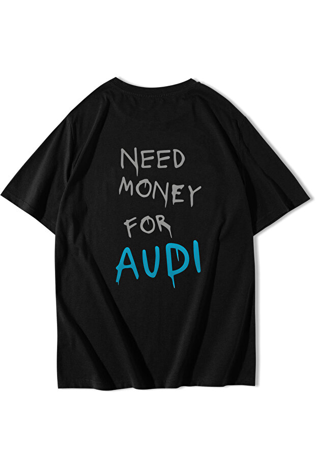 Unisex Oversize Audi Need Money for Audi T-Shirt Black