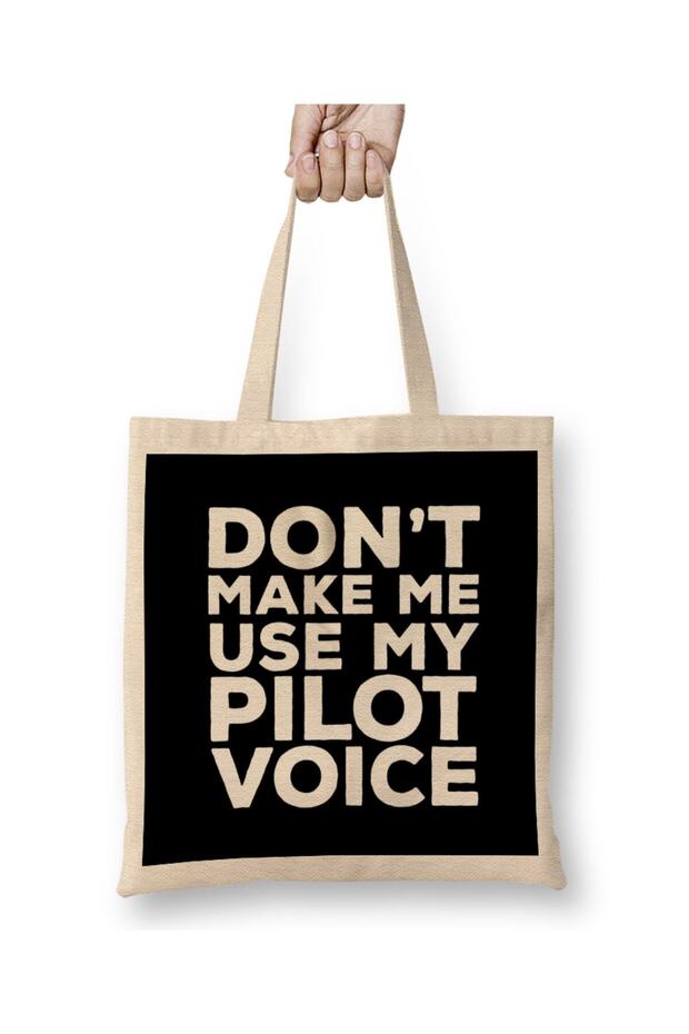 لا تجعلني أستخدم My Pilot Voice 03 حقيبة قماش ذات مقبض طويل
