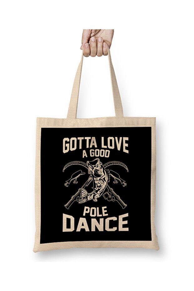 Gotta Love A Good Pole Dance Funny Fishing Rod Pun Tote Bag Long Handle