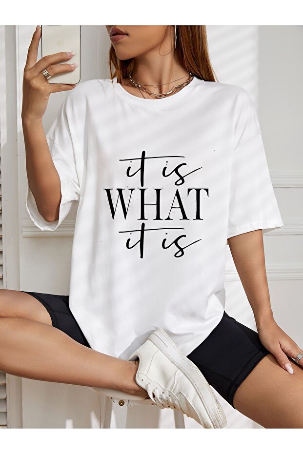 oversize it is WHAT it is printed T-shirt