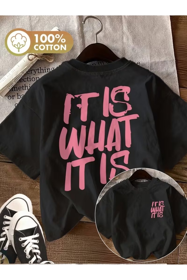 Unisex It Is What It Is Printed Oversize Crew Neck T-Shirt