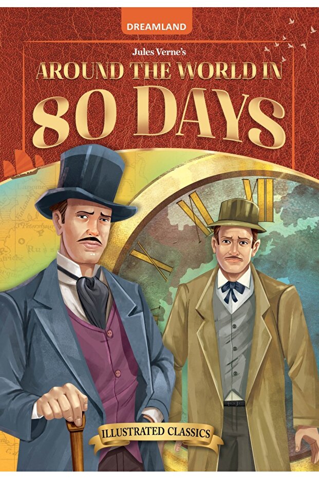 Around the World in 80 days- Illustrated Abridged Classics for Children with Practice Questions