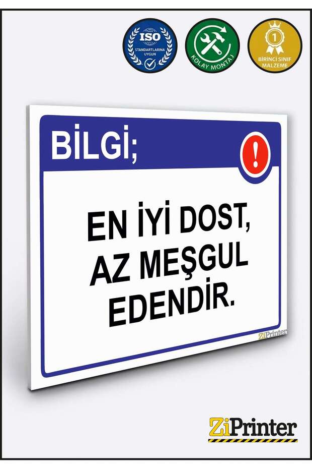 Knowledge; the Best Friend Is Not Very Busy. Isg Warning Sign Dekota 70X100 cm