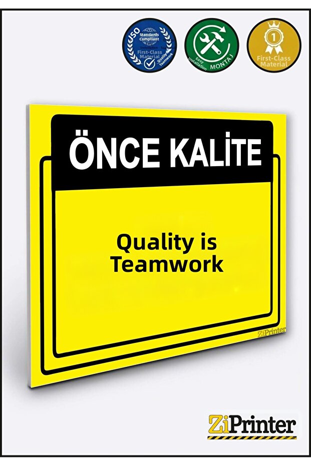 Quality First. Quality Is a Team Effort Be a Part of the Team Isg Warning Sign Dekota 50X70 cm