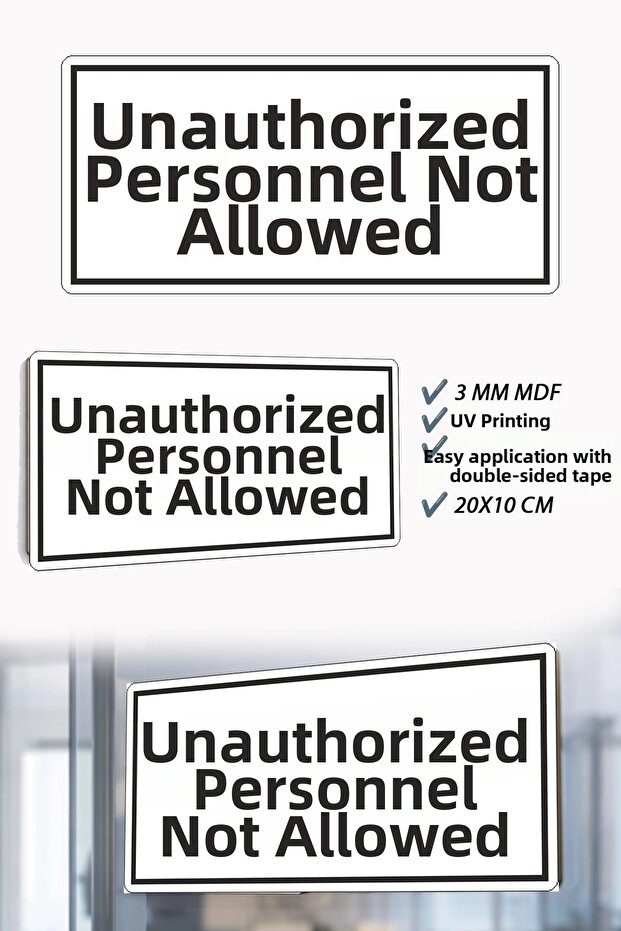 White Mdf Door Sign with External Personnel Access Prohibited Sign