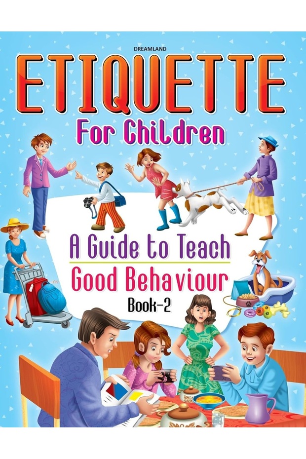 Etiquette for Children Book 2 - A Guide to Teach Good Behaviour