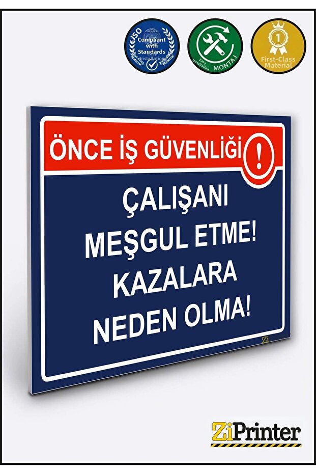 First of All, Do Not Disturb the Occupational Safety Worker! Causing Accidents! Isg Warning Sign Dekota 70X100 cm