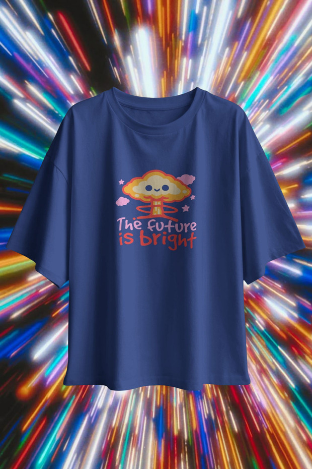 "The Future Is Bright" Irony Graphic Printed Unisex Oversize 24/1 100% Cotton T-Shirt