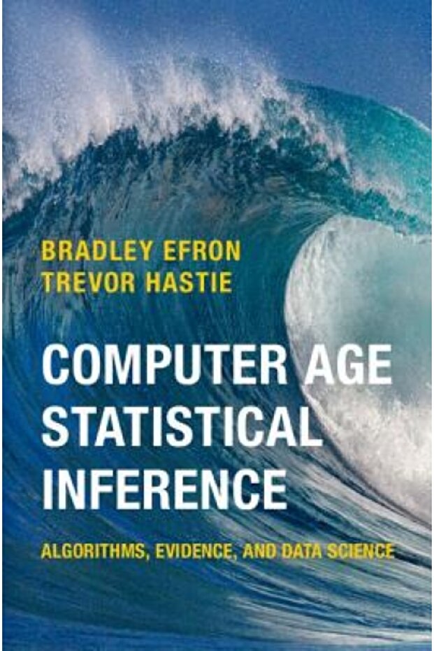 Computer Age Statistical Inference Algorithms Evidence and Data Science - 1