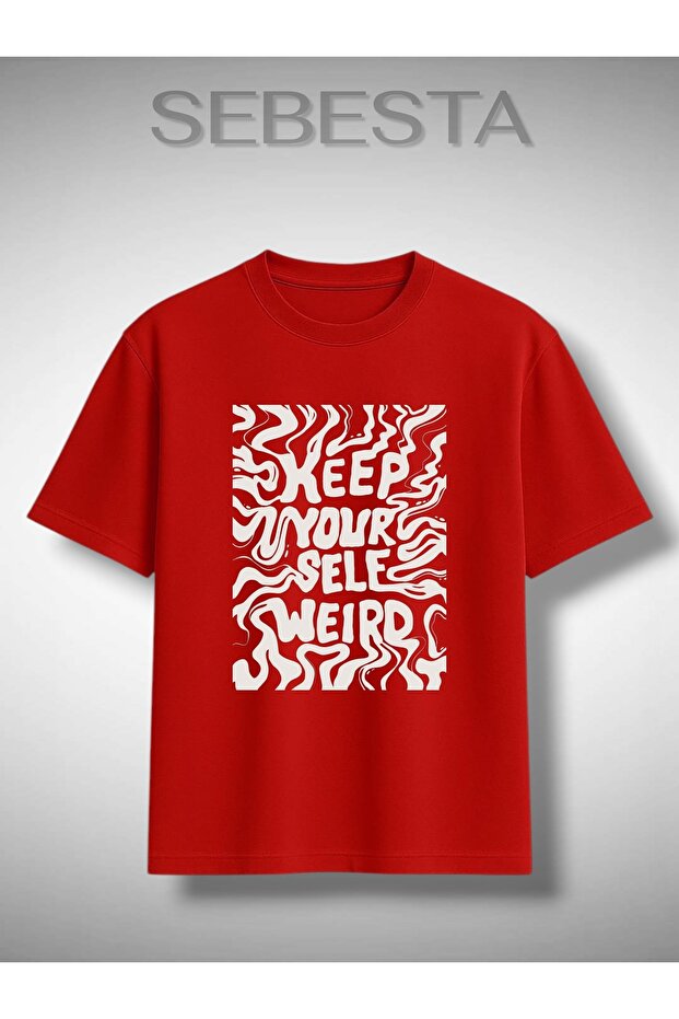 Keep Your Self Weird Printed Premium Oversize T-Shirt