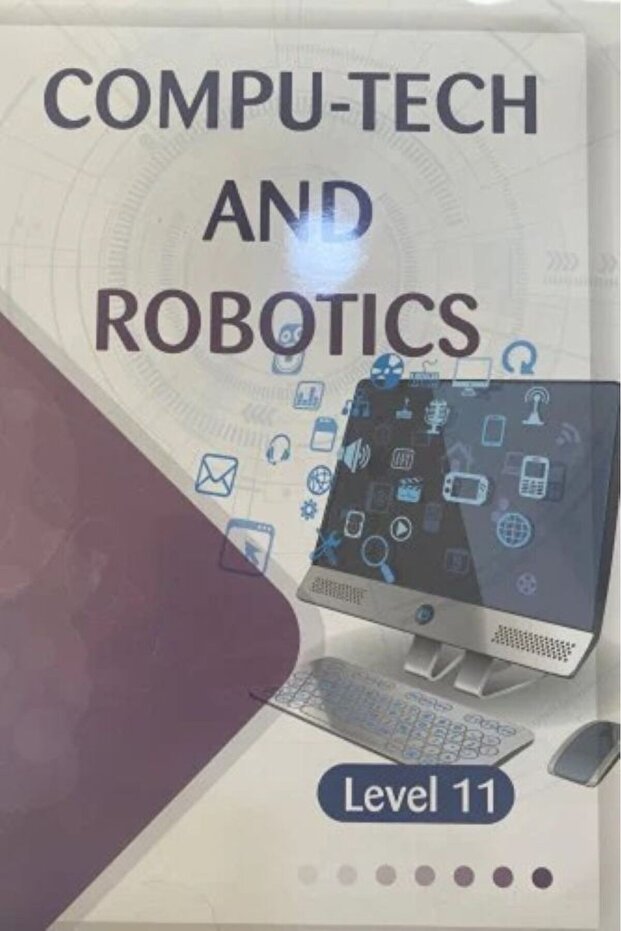 COMPU-TECH AND ROBOTICS LEVEL 11