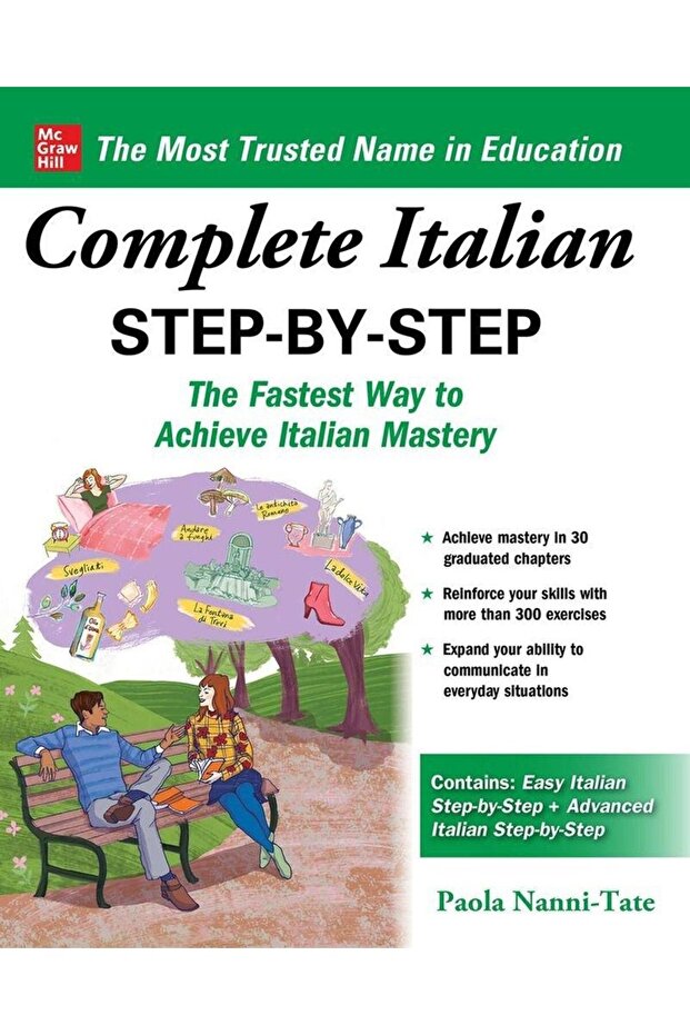 Complete Italian Step-by-Step ; the Fastest Way to Achieve Italian Mastery
