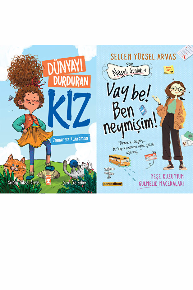 Dünyayı Durduran Kız - Zamansız Kahraman ve Vay be Ben neymişim! (Selcen Yüksel Arvas)