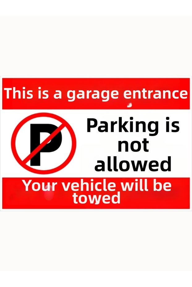 Garage Entrance No Parking Sign – Vehicle Towed Warning Sign Self-Adhesive Foil A4