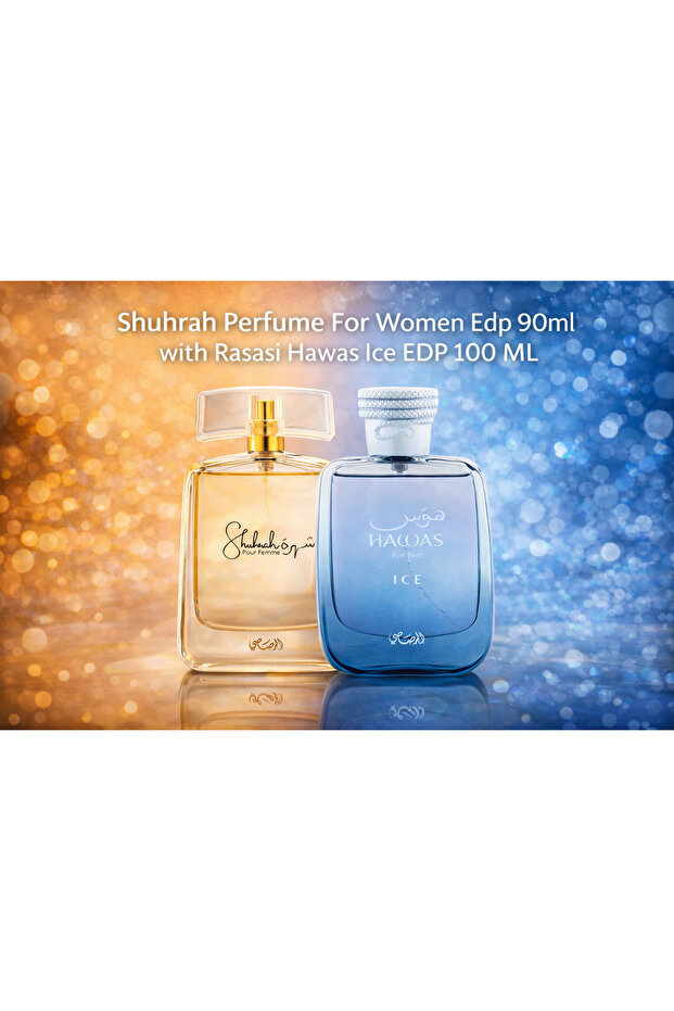 Shuhrah Perfume For Women EDP 90ml + Hawas Ice EDP 100ml | Premium Combo for Him & Her