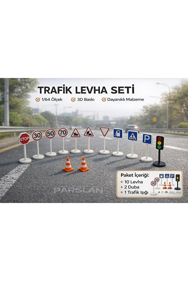 PARSLAN Trafik Levha Seti 1/64 Ölçek