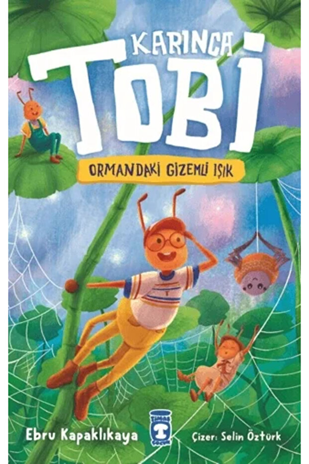 Karınca Tobi ve Ormandaki Gizemli Işık
