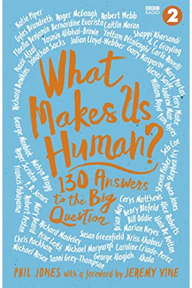 What Makes Us Human?: 130 answers to the big question