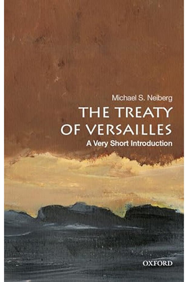 The Treaty of Versailles: A Very Short Introduction