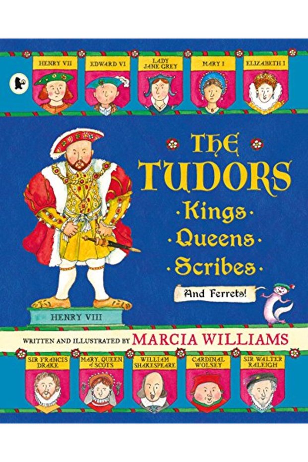 The Tudors: Kings, Queens, Scribes and Ferrets!