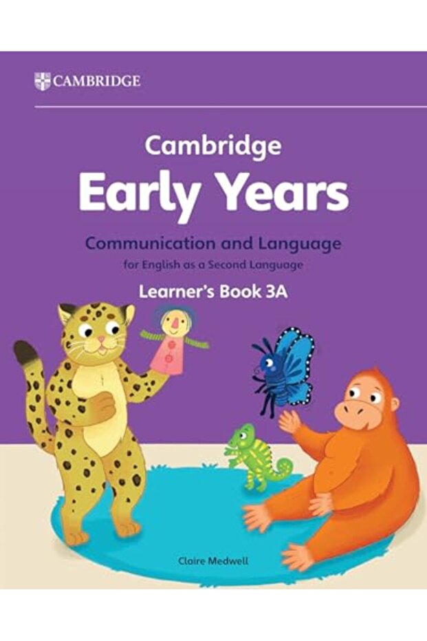 Cambridge Early Years Communication and Language for English as a Second Language Learner's Book 3A:
