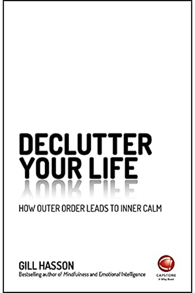De-Clutter Your Life: How Outer Order Leads to Inner Calm