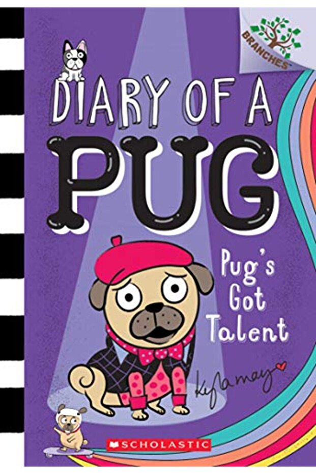 Pug'S Got Talent: A Branches Book (Diary Of A Pug #4)