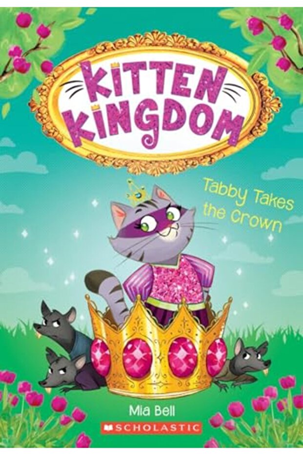Tabby Takes The Crown (Kitten Kingdom #4)