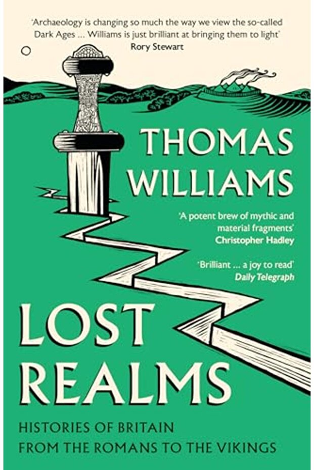Lost Realms: Histories of Britain from the Romans to the Vikings