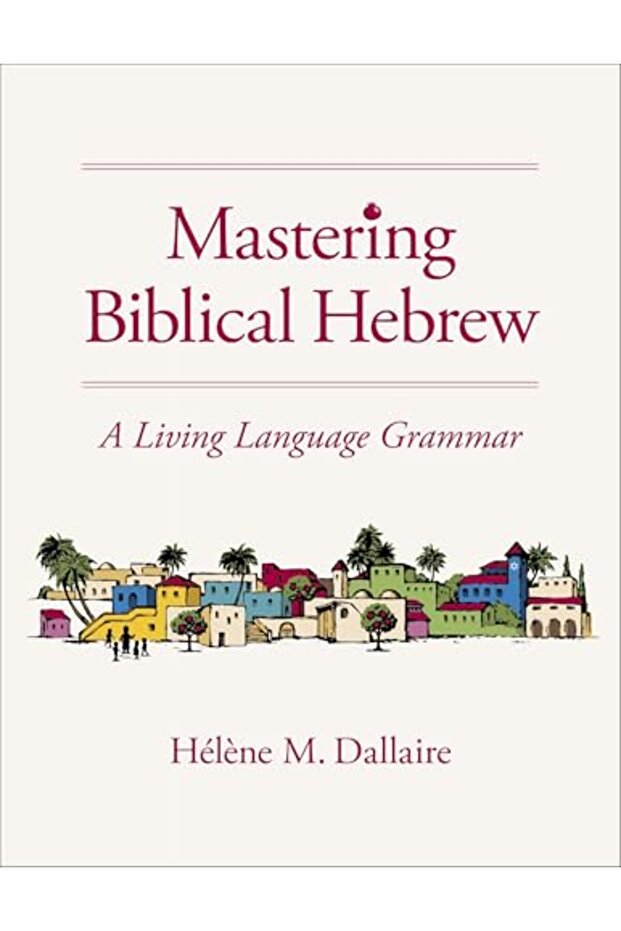 Mastering Biblical Hebrew - 1