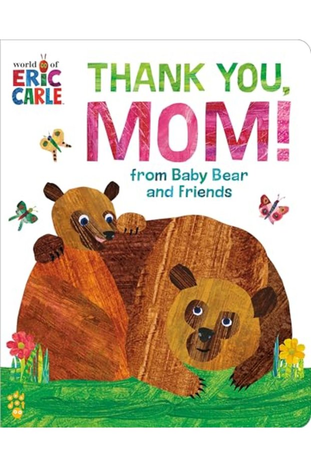 Thank You, Mom! from Baby Bear and Friends (World of Eric Carle)