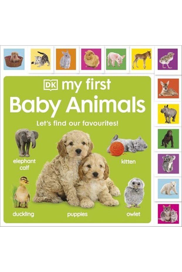 My First Baby Animals: Let'S Find Our Favourites!