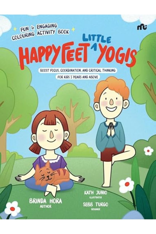 Happy Feet 'Little' Yogis: Fun and Engaging Activity Book; Boost Focus, Coordination, and Critical T