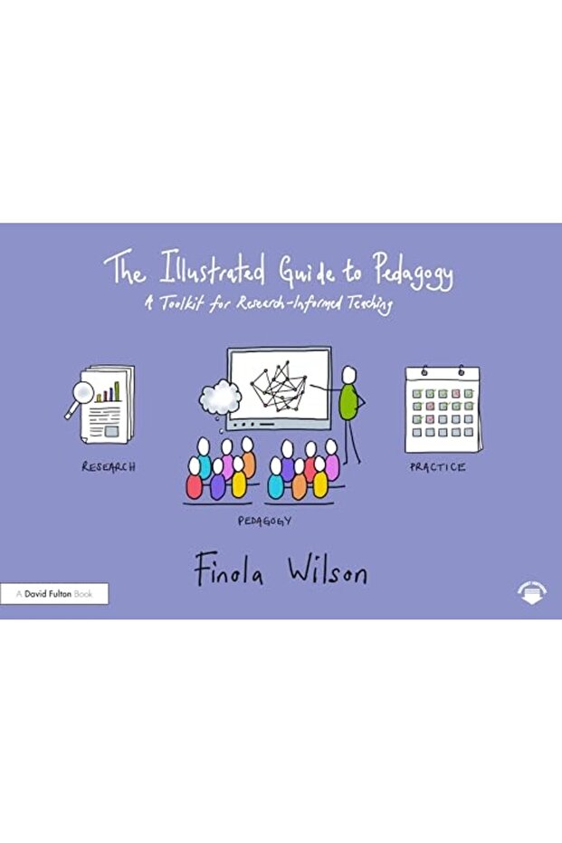 The Illustrated Guide to Pedagogy: A Toolkit for Research-Informed Teaching