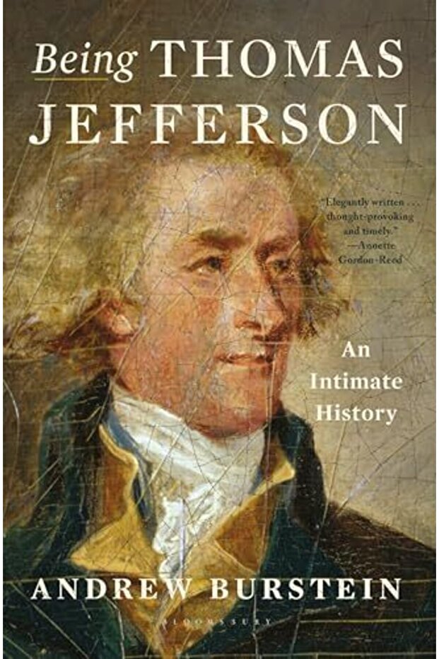 Being Thomas Jefferson: An Intimate History