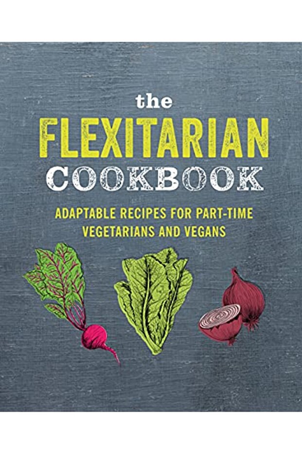 The Flexitarian Cookbook