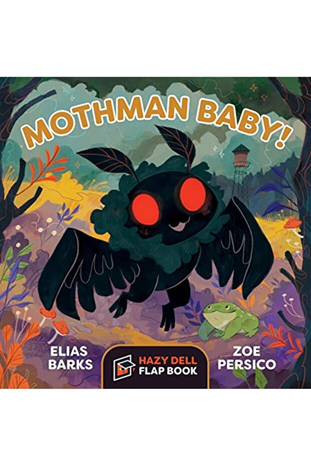 Mothman Baby!: A Hazy Dell Flap Book