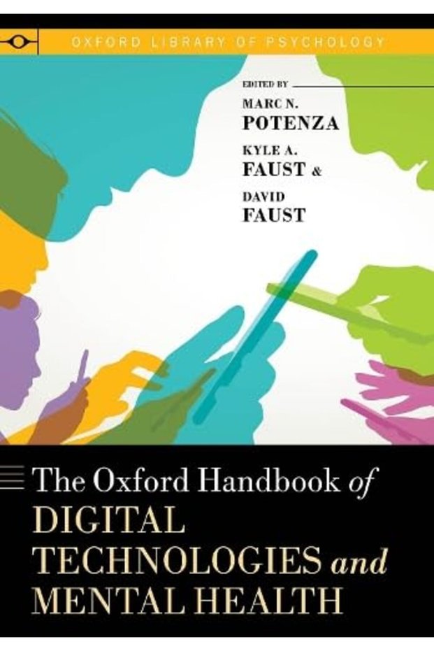 The Oxford Handbook of Digital Technologies and Mental Health