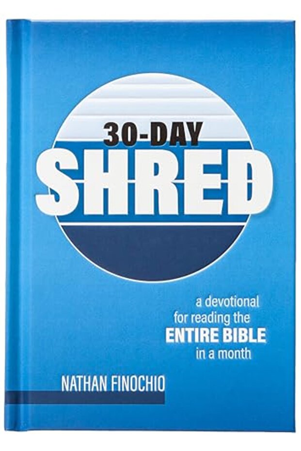 30-Day Shred: A Devotional for Reading the Entire Bible in a Month