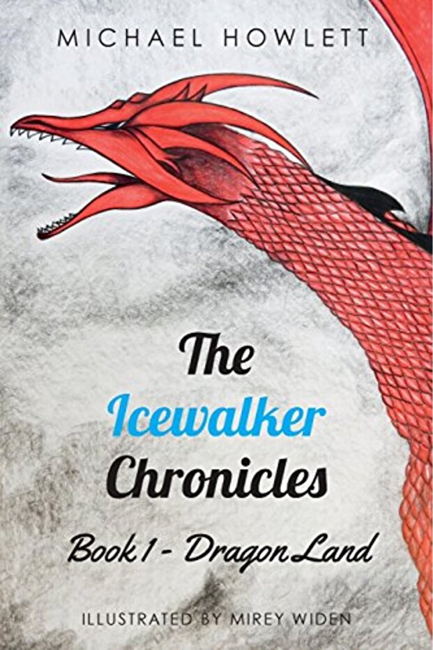 The Icewalker Chronicles Book 1 - Dragon Land