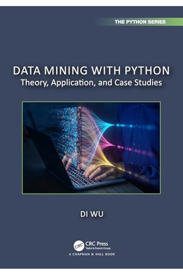 Data Mining with Python: Theory, Application, and Case Studies - 1