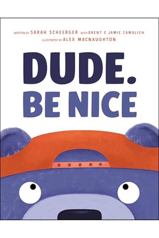 Dude. Be Nice